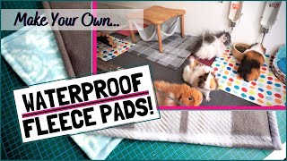 How to Make Your Own Waterproof Fleece Pads for the Guinea Pig