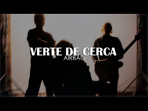 • Verte De Cerca - AIRBAG || Letra | HD