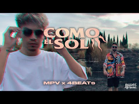 MPV, 4BEATs - Como el Sol (Official Video)