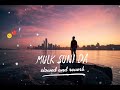 MULK| Kehnde Koi Mulk Suni Da | PANIA DE OLE | Slowed and Reverb | Amrinder Gill New song 2023