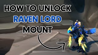 How To Get The Raven Lord Mount - WoW Mount Guide