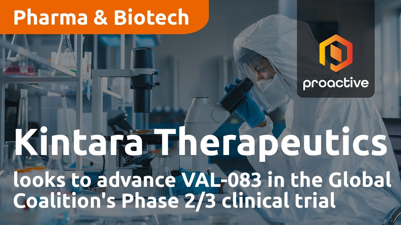 Kintara Therapeutics looks to advance VAL-083 in the Global Coalition's Phase 2/3 clinical trial