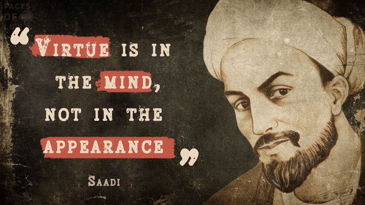 Inspirational Saadi Quotes That Should Be Heard