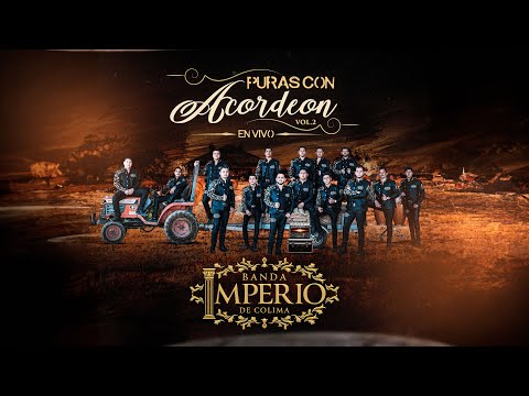 Banda Imperio De Colima - Puras Con Acordeon, Vol. 2 (En Vivo)