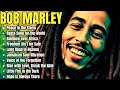 The Best Of Bob Marley Bob Marley Reggae Songs Bob Marley Greatest Hits Full Album Reggae