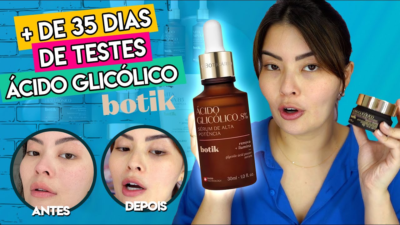 TESTEI O SÉRUM DE ÁCIDO GLICÓLICO - BOTIK | O BOTICÁRIO ✨🎊