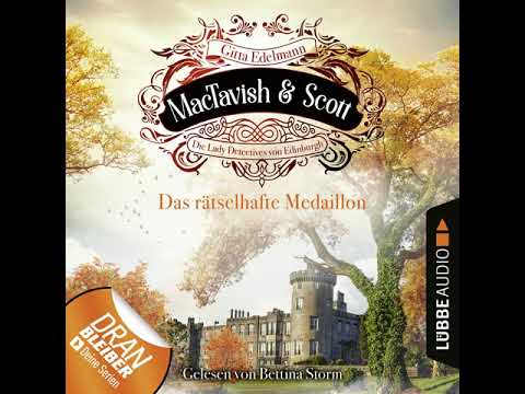 G. Edelmann - Das rätselhafte Medaillon - MacTavish & Scott - Die Lady Detectives von Edinburgh