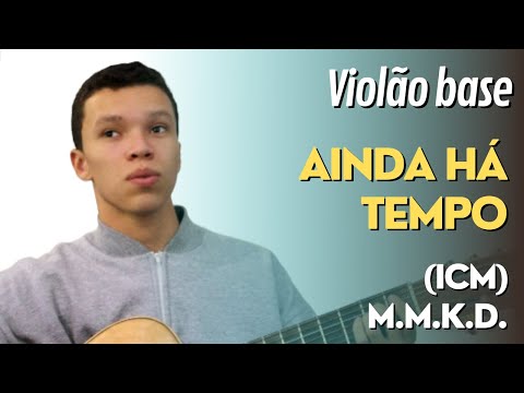 Ainda Há Tempo - Valley