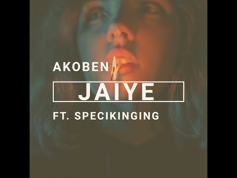 Akoben X Specikinging  - Jaiye