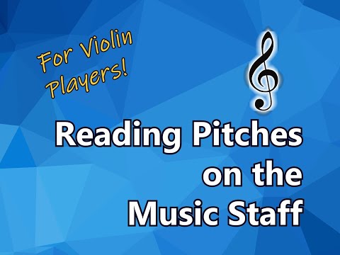 Reading Pitches on the Music Staff - Violin - Treble Clef