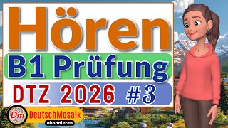 B1 Hören | Prüfung DTZ 2026 | Übung #3 | Teil 1-4 mit Lösungen