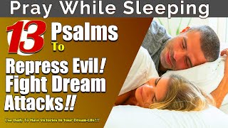 Psalms To Repress Evil - | Protective Psalms To Fight And Win Your Dream Attacks.