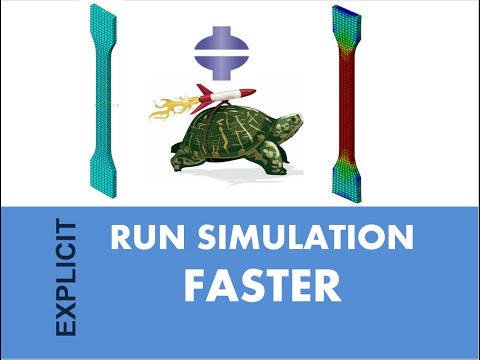 How to run Abaqus Explicit simulations faster - 8 Tips