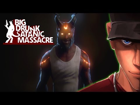 Big Drunk Satanic Massacre DEMO Part 1 - Act 1 Behemonth Boss