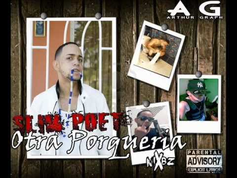 Slim Poet   Otra Porqueria Prod NXBZ