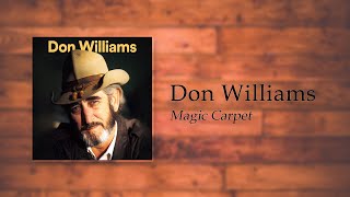Don Williams - Magic Carpet