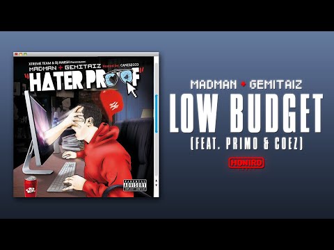 MADMAN & GEMITAIZ - 11 - LOW BUDGET [feat. PRIMO & COEZ]