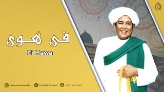 Download lagu Fi Hawa ( Lirik   Terjemahan ) - Abah Guru Sekumpul mp3