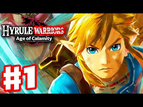 Hyrule Warriors: Age of Calamity - Gameplay Walkthrough Part 1 - The Battle of Hyrule Field!
