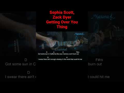 Sophia Scott, Zack Dyer - Getting Over You Thing Guitar Chords Lyrics #shorts
