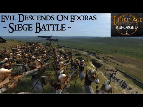 EVIL DESCENDS ON EDORAS (Siege Battle) - Third Age: Total War (Reforged)