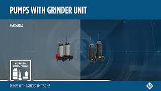 Pumps with grinder unit FGR