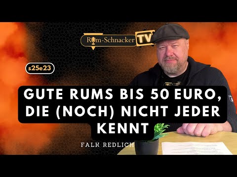S25E23 ► Die 6 besten Rum-Tipps bis 50 €, die kaum einer kennt | Rum-Schnacker TV