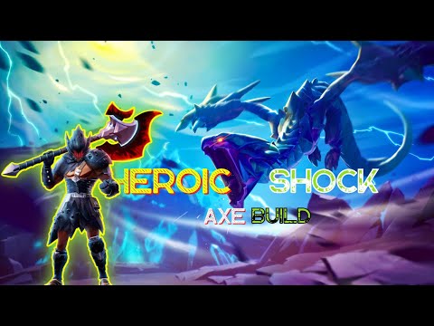 Dauntless Heroic Shock Escalation Easy Clear Axe Build