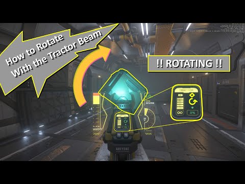 Tractor Beam rotate object with R - Star Citizen