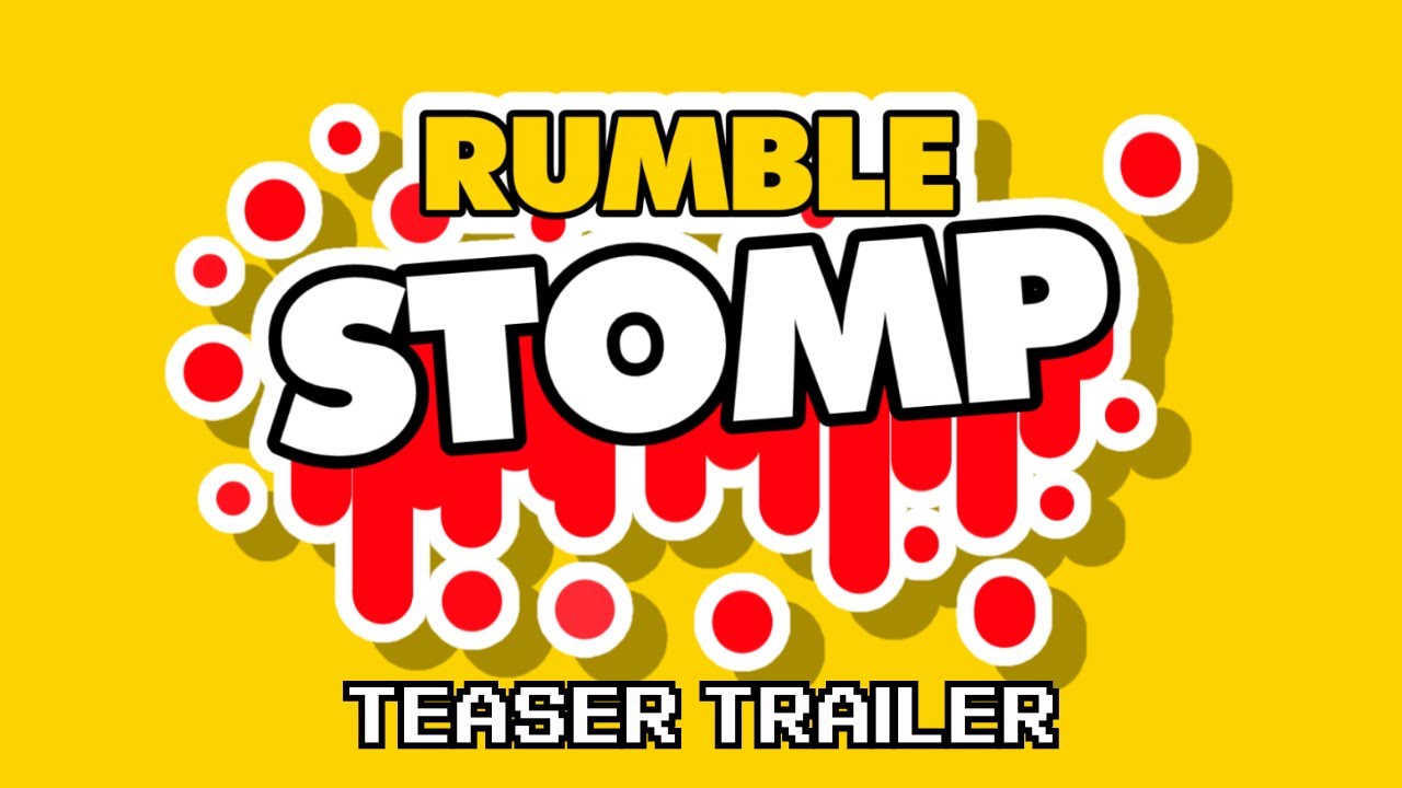 Rumble Stomp | Trailer