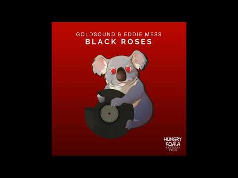 Goldsound, Eddie Mess - Black Roses