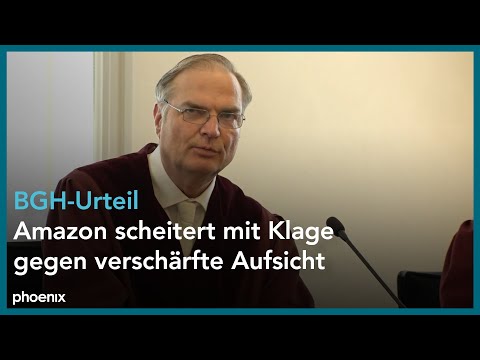 BGH-Urteil: Amazon scheitert mit Klage gegen verschärfte Aufsicht