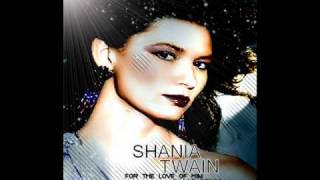 Shania Twain- For The Love of Him (Dance Mix)
