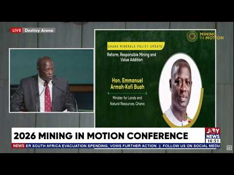 2026 Mining in Motion Conference: Local Refining, Sustainability and the Fight Against Galamsey