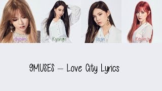 9MUSES - Love City [Hang, Rom & Eng Lyrics]