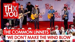 The Common Linnets - &#39;We Can&#39;t Make the Wind Blow&#39; (live bij Q-music) // 10 jaar Q