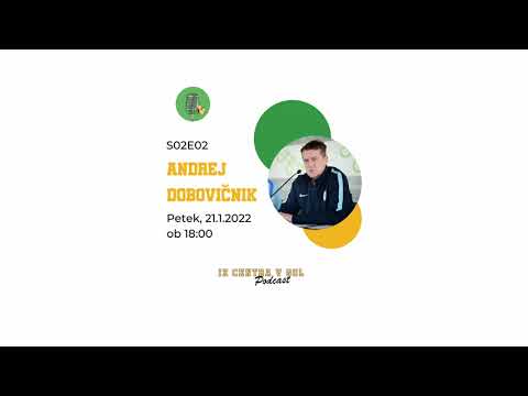 IZ CENTRA V GOL S02E02 - Andrej Dobovičnik