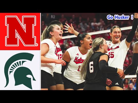 Nebraska vs Michigan State FULL MATCH | College women's volleyball | NCAA volleyball 2025 | Nebraska