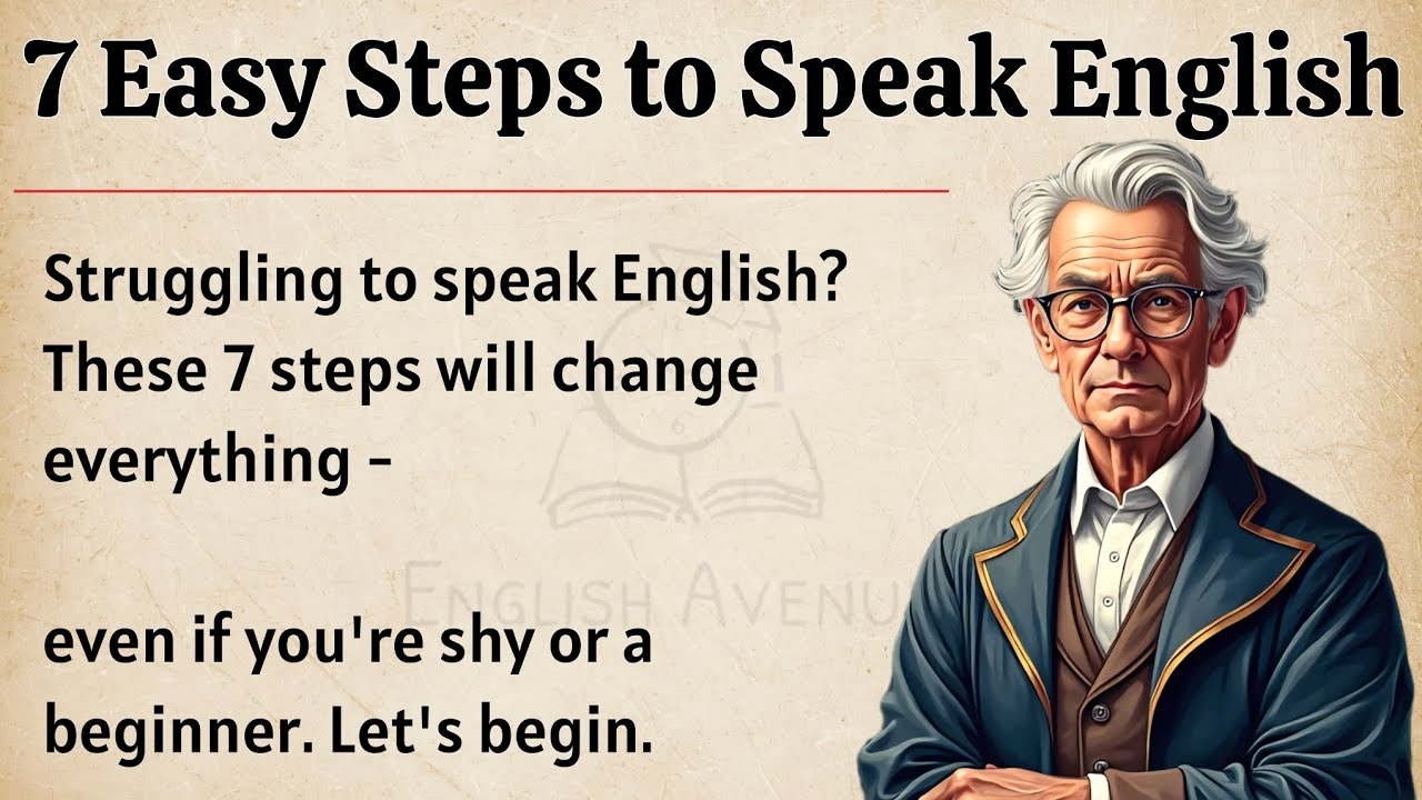 7 Easy Steps to Speak English fluently and Confidently || Graded Reader || Improve Your English ✅️ 