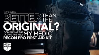 Original Vs New: Comparing The MyMedic Recon Pro First Aid Kits