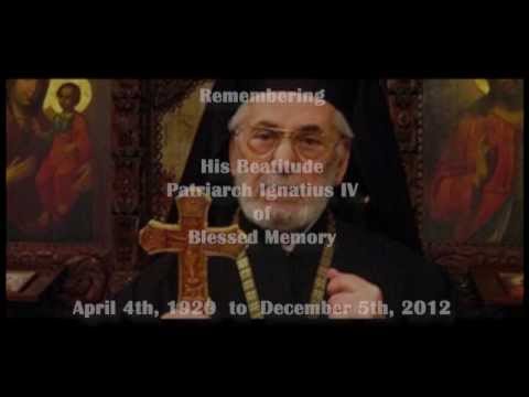 Remembering Ignatius IV Patriarch of Antioch