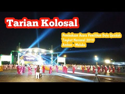 TARIAN KOLOSAL || PEMILIHAN DUTA QASIDAH KE XXIV || AMBON