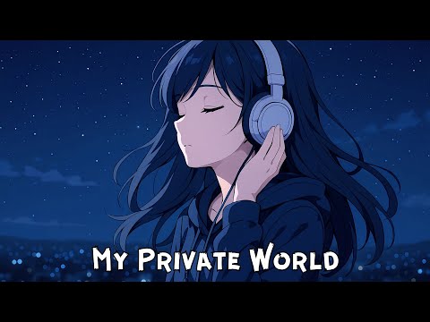Nightcore - My Private World (lyrics)