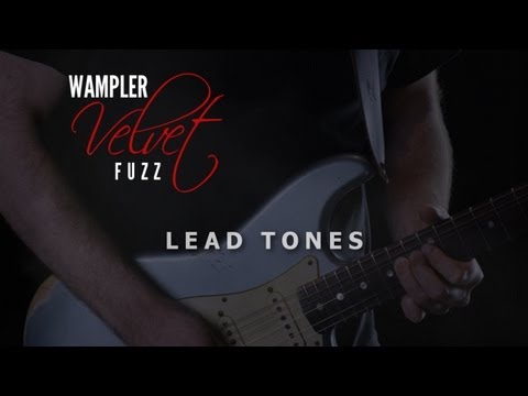 Wampler Velvet Fuzz - Lead Tones