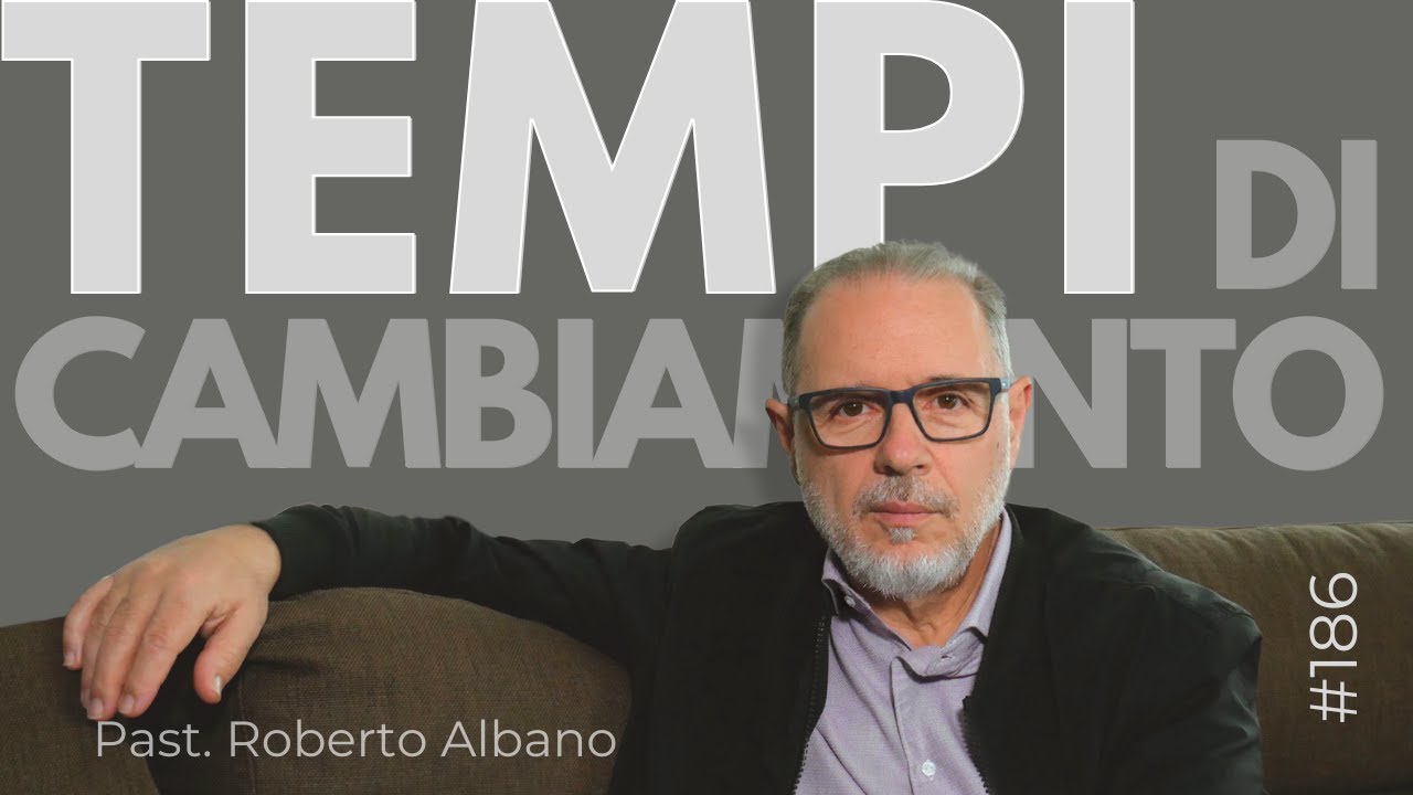 INIZIA CON GESÙ! - "Tempi di Cambiamento"