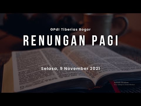 Renungan Pagi | 9 November 2021 | GPdI Tiberias Bogor