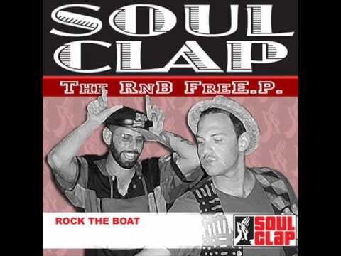 Soul Clap - Rock the Boat