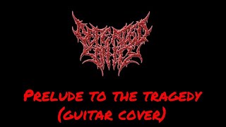 DEFEATED SANITY - PRELUDE TO THE TRAGEDY (GUITAR COVER) | Julian Gonzalez