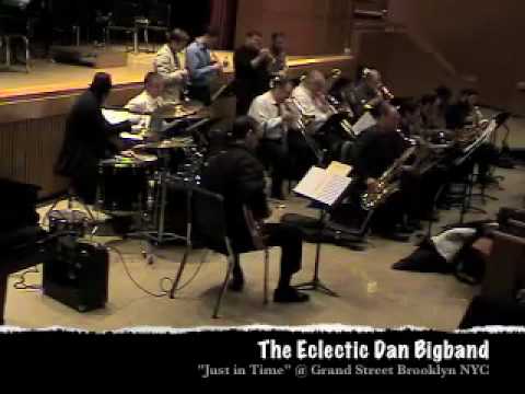 Just in Time - EclecticDan BigBand - Buddy Rich