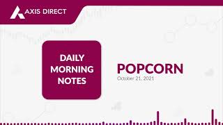 Axis Direct Presents Daily Morning Note - 21 October 2021